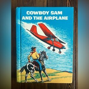 COWBOY SAM AND THE AIRPLANE โข vintage hardcover book adventure western cowboy